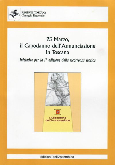 il Capodanno dell’Annunciazione in Toscana